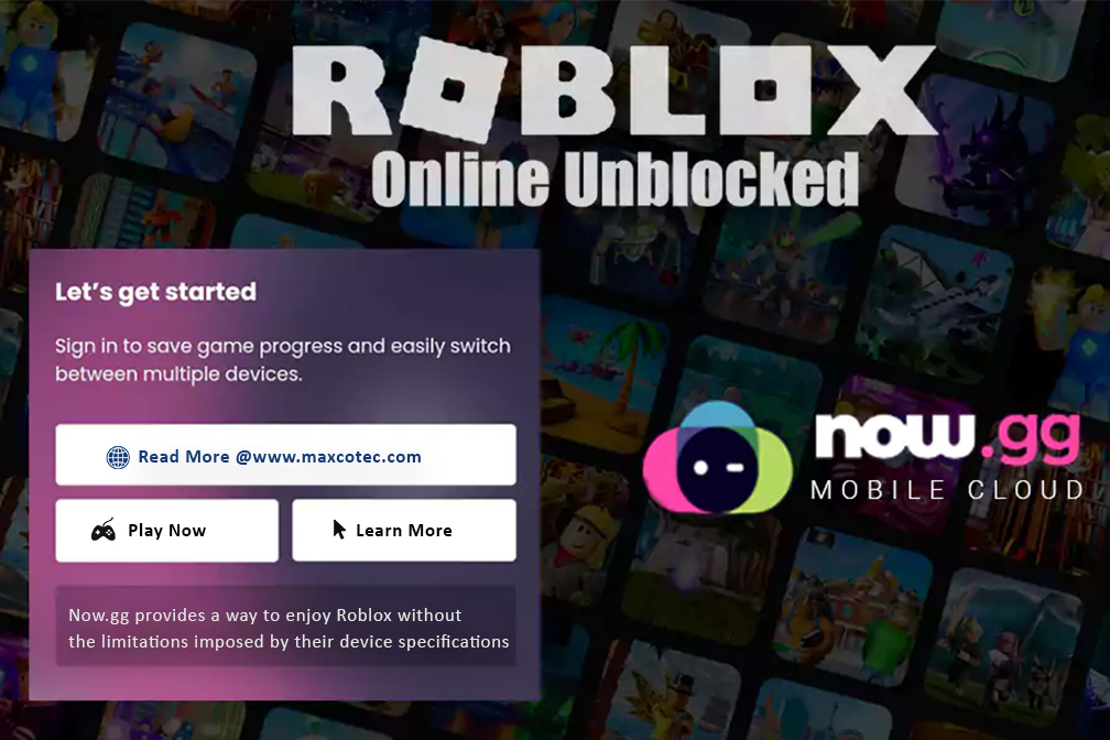 Now.gg Roblox - Play Roblox Online On Browser for Free - MaxcoTec